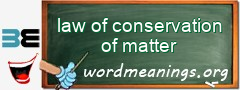 WordMeaning blackboard for law of conservation of matter